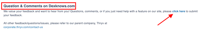 Screenshot with text: "Questions & Comments on Dexknows.com. We value your feedback and want to hear from you! Questions, comments, or if you just need help with a feature on our site, please click here to submit your feedback." A red arrow points to "click here.