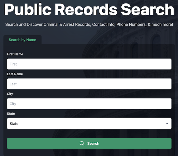 Screenshot of a public records search form. The form fields include First Name, Last Name, City, and State. A large green "Search" button is located at the bottom of the form. The background is a faint image of a building with columns.