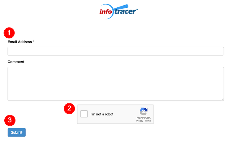 A webpage form with the "Info Tracer" logo at the top. Below it, there are fields for "Email Address" and "Comment." A reCAPTCHA checkbox labeled "I'm not a robot" is present. A blue "Submit" button is at the bottom left. Number labels 1, 2, and 3 highlight the fields.