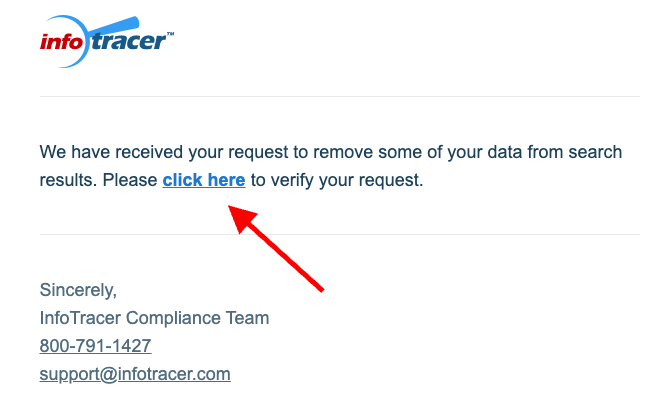 A screenshot of an email from InfoTracer requesting data removal verification. The message asks to click a provided link to confirm the request. It includes the InfoTracer logo and contact details such as a phone number and an email address for support.