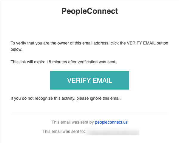 An email from PeopleConnect asks the recipient to verify their email address by clicking a "VERIFY EMAIL" button. The verification link will expire in 15 minutes. A note mentions to ignore the email if the activity is not recognized. The sender's address is visible.