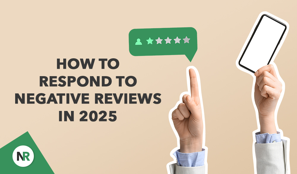 Two hands are displayed against a beige background. One holds a phone, while the other points upward. Text reads, "How to Respond to Negative Reviews in 2025." A speech bubble featuring a five-star rating hovers above the text.