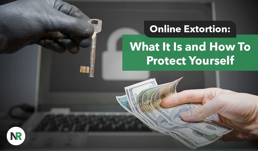 A gloved hand holds a key near hands offering money, set against the backdrop of a blurred laptop displaying a lock symbol. Text reads, "Online Extortion: What It Is and How To Protect Yourself." Navigate the digital realm safely by understanding and combating online extortion.