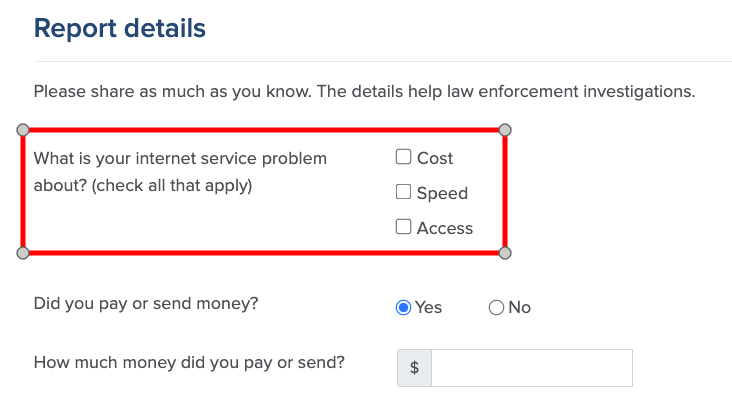 A form titled "Report details" asks about internet service problems with options for "Cost," "Speed," and "Access." It also asks if money was paid, with "Yes" and "No" options, and a field to enter the amount paid.