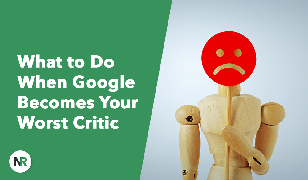 A wooden figure holds a red sad face emoji sign. The text on the green background reads "What to Do When Google Reviews Become Your Worst Critic," with a logo in the corner.