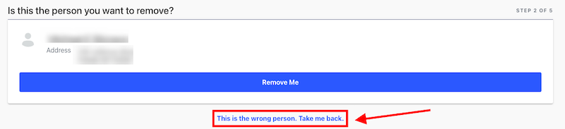 Screenshot of a webpage asking, "Is this the person you want to remove?" with a blurred out name and address. Below it is a blue "Remove Me" button. At the bottom, there is a red-outlined sentence with a red arrow pointing to it that reads, "This is the wrong person. Take me back." Use 411.com opt out if needed.