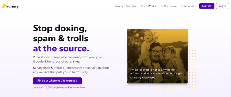 A website screen with the Kanary logo. The text reads "Stop doxing, spam & trolls at the source" and describes the service to remove personal data from the internet. A testimonial image shows an adult and child. Navigation includes links for Sign Up and Log In.