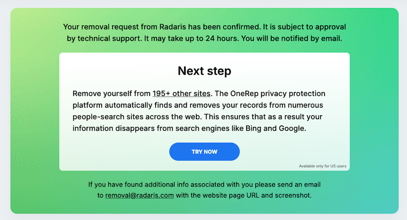 A notification confirms a request to remove name from Radaris, pending approval by technical support within 24 hours. It encourages using OneRep to remove information from over 195 sites for privacy, with a "Try Now" button. An email address for issues is also provided.