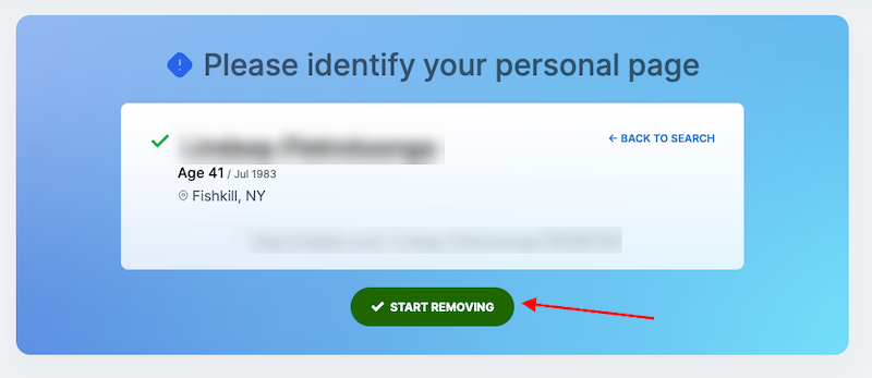 A Radaris opt out webpage prompts the user to identify their personal page. Details such as a blurred name, age (41, born in July 1983), and location (Fishkill, NY) are displayed. A "START REMOVING" button with a red arrow points towards it, helping users remove their name from Radaris. The background is blue.