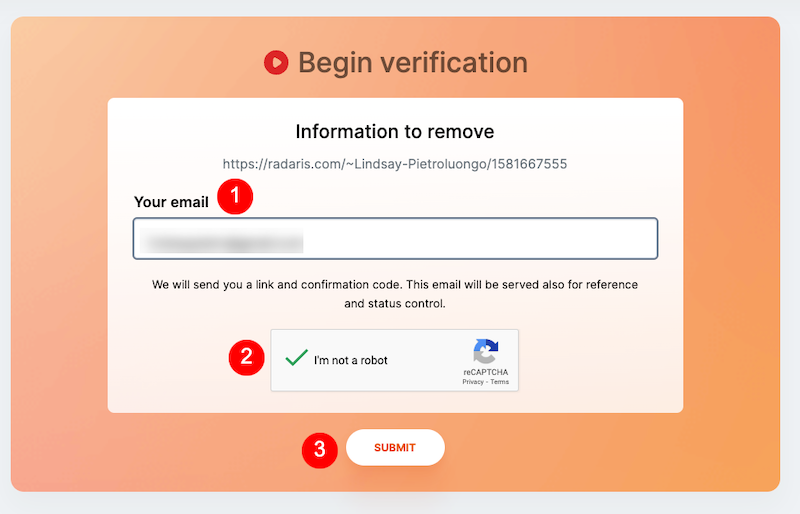 A Radaris opt out webpage for beginning email verification requests the user's email address and includes a reCAPTCHA checkbox labeled "I'm not a robot." There is a submit button and a blurred URL link to remove name from Radaris. The webpage has an orange gradient background.